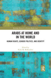 Arabs at Home and in the World: Human Rights, Gender Politics, and Identity book cover