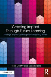 Creating Impact Through Future Learning: The High Impact Learning that Lasts (HILL) Model book cover