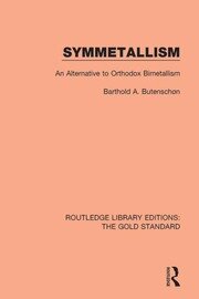 Symmetallism: An Alternative to Orthodox Bimetallism book cover