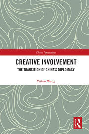 Creative Involvement: The Transition of China's Diplomacy book cover