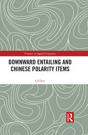 Downward Entailing and Chinese Polarity Items book cover
