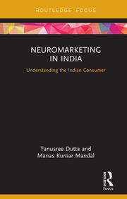 Neuromarketing in India: Understanding the Indian Consumer book cover