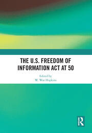 The U.S. Freedom of Information Act at 50 book cover