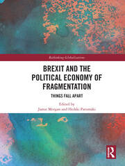 Brexit and the Political Economy of Fragmentation: Things Fall Apart book cover