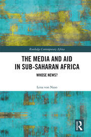 The Media and Aid in Sub-Saharan Africa: Whose News? book cover