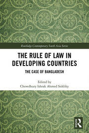 The Rule of Law in Developing Countries: The Case of Bangladesh book cover