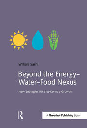 Beyond the Energy–Water–Food Nexus: New Strategies for 21st-Century Growth book cover