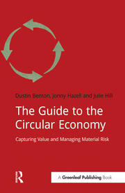 The Guide to the Circular Economy: Capturing Value and Managing Material Risk book cover