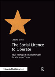 The Social Licence to Operate: Your Management Framework for Complex Times book cover