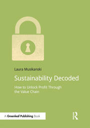 Sustainability Decoded: How to Unlock Profit Through the Value Chain book cover