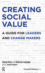 Creating Social Value: A Guide for Leaders and Change Makers book cover
