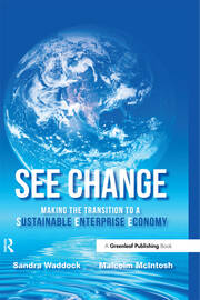 SEE Change: Making the Transition to a Sustainable Enterprise Economy book cover