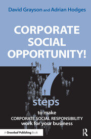 Corporate Social Opportunity!: Seven Steps to Make Corporate Social Responsibility Work for your Business book cover