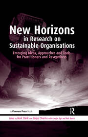 New Horizons in Research on Sustainable Organisations: Emerging Ideas, Approaches and Tools for Practitioners and Researchers book cover