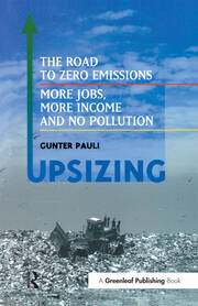 UpSizing: The Road to Zero Emissions: More Jobs, More Income and No Pollution book cover