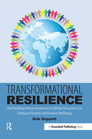 Transformational Resilience: How Building Human Resilience to Climate Disruption Can Safeguard Society and Increase Wellbeing book cover