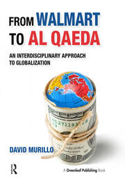 From Walmart to Al Qaeda: An Interdisciplinary Approach to Globalization book cover