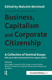 Business, Capitalism and Corporate Citizenship: A Collection of Seminal Essays book cover