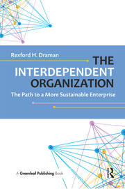 The Interdependent Organization: The Path to a More Sustainable Enterprise book cover