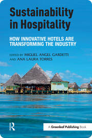 Sustainability in Hospitality: How Innovative Hotels are Transforming the Industry book cover