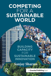 Competing for a Sustainable World: Building Capacity for Sustainable Innovation book cover