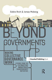Beyond Governments: Making Collective Governance Work - Lessons from the Extractive Industries Transparency Initiative book cover