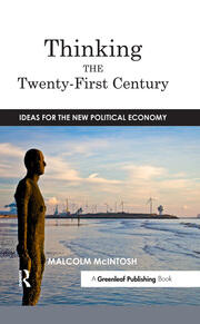 Thinking the Twenty­‐First Century: Ideas for the New Political Economy book cover