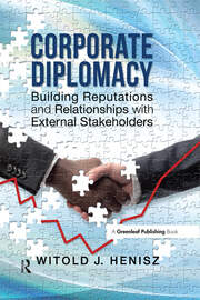 Corporate Diplomacy: Building Reputations and Relationships with External Stakeholders book cover