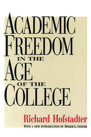 Academic Freedom in the Age of the College book cover