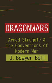 Dragonwars: Armed Struggle and the Conventions of Modern War book cover