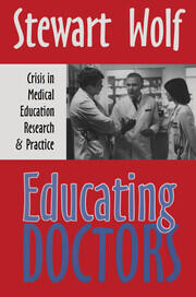 Educating Doctors: Crisis in Medical Education, Research and Practice book cover