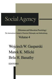 Social Agency: Dilemmas and Education book cover