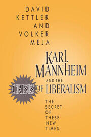 Karl Mannheim and the Crisis of Liberalism: The Secret of These New Times book cover