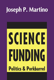 Science Funding: Politics and Porkbarrel book cover