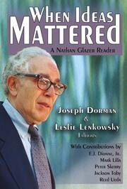 When Ideas Mattered: A Nathan Glazer Reader book cover