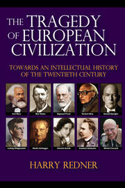 The Tragedy of European Civilization: Towards an Intellectual History of the Twentieth Century book cover