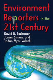 Environment Reporters in the 21st Century book cover