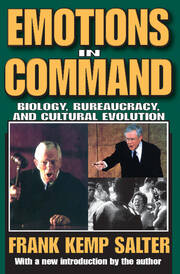 Emotions in Command: Biology, Bureaucracy, and Cultural Evolution book cover