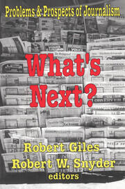 What's Next?: The Problems and Prospects of Journalism book cover