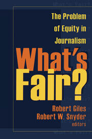 What's Fair?: The Problem of Equity in Journalism book cover