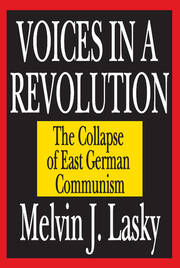 Voices in a Revolution: The Collapse of East German Communism book cover