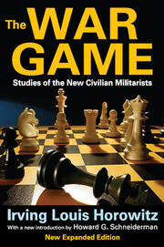 The War Game: Studies of the New Civilian Militarists book cover