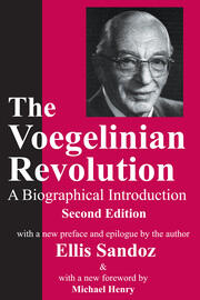 The Voegelinian Revolution: A Biographical Introduction book cover