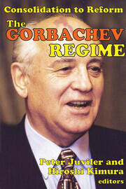 The Gorbachev Regime: Consolidation to Reform book cover