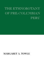 The Ethnobotany of Pre-Columbian Peru book cover