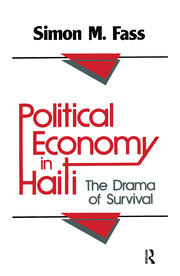 Political Economy in Haiti: The Drama of Survival book cover