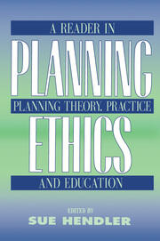 Planning Ethics: A Reader in Planning Theory, Practice and Education book cover