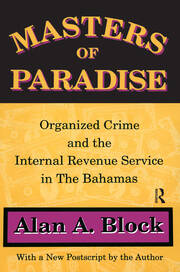 Masters of Paradise: Organised Crime and the Internal Revenue Service in the Bahamas book cover