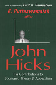 John Hicks: His Contributions to Economic Theory and Application book cover