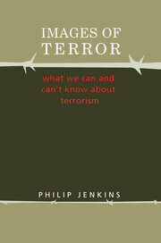 Images of Terror: What We Can and Can't Know about Terrorism book cover
